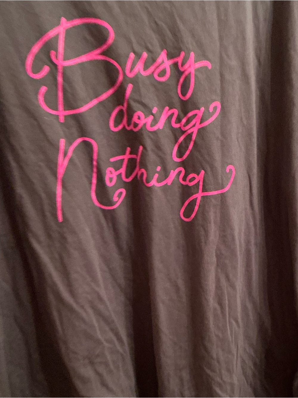 Torrid Tee - 'Busy Doing Nothing' Pink Script on Grey  3
